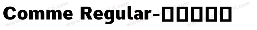 Comme Regular字体转换